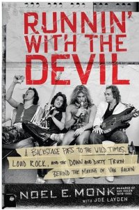 cover of the book Running with the Devil: A Backstage Pass to the Wild Times, Loud Rock, and the Down and Dirty Truth Behind the Making of Van Halen