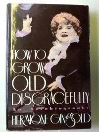 cover of the book How to Grow Old Disgracefully