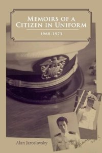 cover of the book Memoirs of a Citizen in Uniform: 1968 - 1973