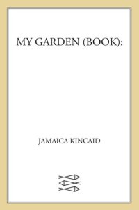 cover of the book My Garden (Book)