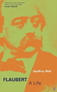 cover of the book Flaubert: A Life