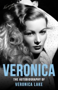 cover of the book Veronica: The Autobiography of Veronica Lake