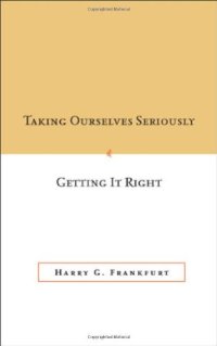 cover of the book Taking Ourselves Seriously and Getting It Right