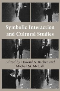 cover of the book Symbolic Interaction and Cultural Studies