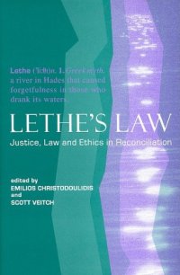 cover of the book Lethe's Law: Justice, Law, and Ethics in Reconciliation