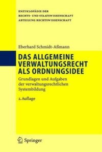 cover of the book Das allgemeine Verwaltungsrecht als Ordnungsidee: Grundlagen und Aufgaben der verwaltungsrechtlichen Systembildung