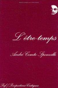 cover of the book L'etre-temps: Quelques reflexions sur le temps de la conscience (Perspectives critiques)