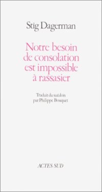 cover of the book Notre besoin de consolation est impossible à rassasier