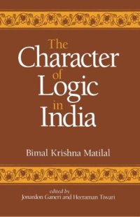 cover of the book The Character of Logic in India 