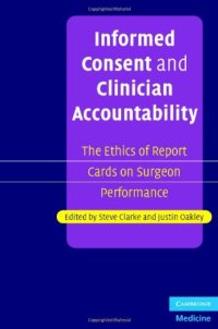 cover of the book Informed Consent and Clinician Accountability: The Ethics of Report Cards on Surgeon Performance