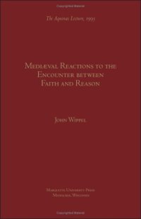 cover of the book Medieval Reactions to the Encounter Between Faith and Reason 