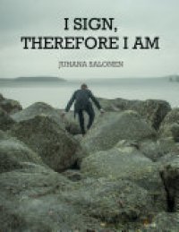 cover of the book I Sign, Therefore I Am