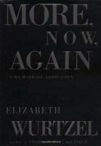 cover of the book More, Now, Again: A Memoir of Addiction