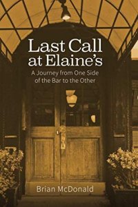 cover of the book Last Call at Elaine's: A Journey From One Side Of the Bar to the Other