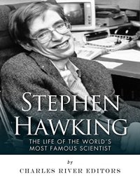 cover of the book Stephen Hawking: The Life of the World’s Most Famous Scientist