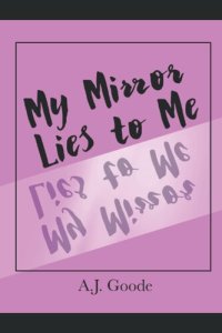 cover of the book My Mirror Lies to Me (Goode For A Laugh)