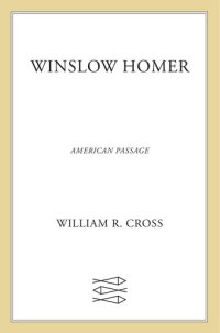 cover of the book Winslow Homer: American Passage