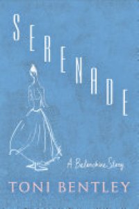 cover of the book Serenade: A Balanchine Story