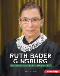 cover of the book Ruth Bader Ginsburg: Iconic Supreme Court Justice (Gateway Biographies)