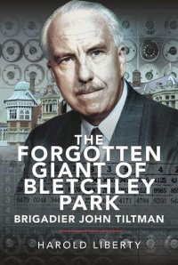 cover of the book The Forgotten Giant of Bletchley Park