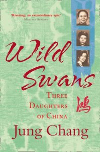 cover of the book Wild Swans: Three Daughters of China