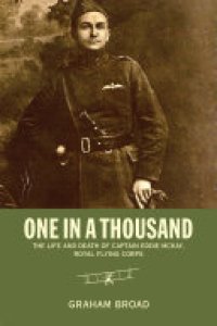 cover of the book One in a Thousand: The Life and Death of Captain Eddie McKay, Royal Flying Corps