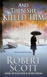 cover of the book And Then She Killed Him