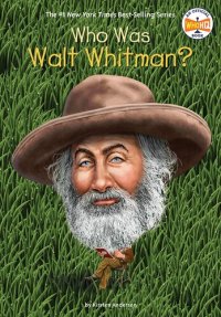 cover of the book Who Was Walt Whitman?