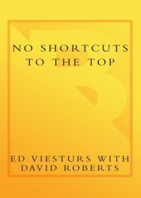 cover of the book No Shortcuts to the Top: Climbing the World's 14 Highest Peaks