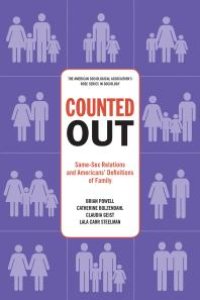 cover of the book Counted Out : Same-Sex Relations and Americans' Definitions of Family
