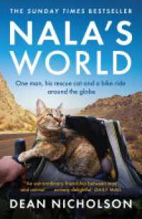 cover of the book Nala's World: One man, his rescue cat and a bike ride around the globe