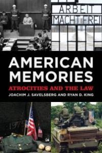 cover of the book American Memories : Atrocities and the Law