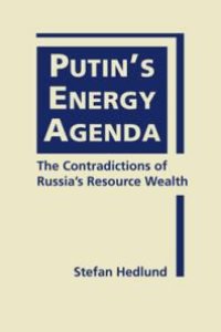 cover of the book Putin's Energy Agenda : The Contradictions of Russia's Resource Wealth