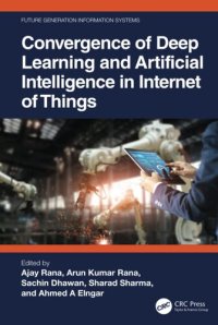 cover of the book Convergence of Deep Learning and Artificial Intelligence in Internet of Things