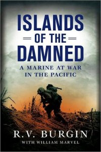 cover of the book Islands of the Damned: A Marine at War in the Pacific