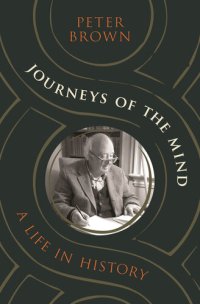 cover of the book Journeys of the Mind: A Life in History