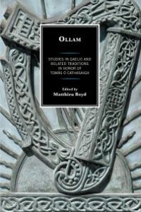 cover of the book Ollam: Studies in Gaelic and Related Traditions in Honor of Tomás Ó Cathasaigh