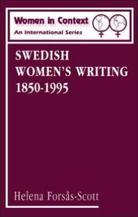 cover of the book Swedish Women's Writing 1850-1995 : Swedish Women's Writing, 1850-1995