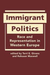 cover of the book Immigrant Politics : Race and Representation in Western Europe