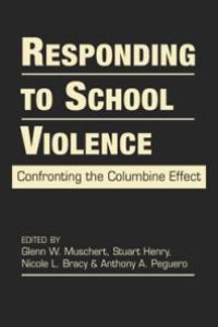 cover of the book Responding to School Violence : Confronting the Columbine Effect