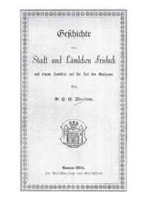 cover of the book Geschichte von Stadt und Ländchen Friesack mit einem Ausblick auf die Zeit der Quitzows