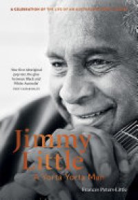 cover of the book Jimmy Little: A Yorta Yorta Man