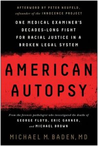 cover of the book American Autopsy: One Medical Examiner's Decades-Long Fight for Racial Justice in a Broken Legal System