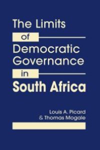 cover of the book The Limits of Democratic Governance in South Africa