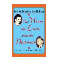 cover of the book The Writer, the Lover and the Diplomat: Life with Carlos P. Romulo