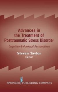 cover of the book Advances in the Treatment of Posttraumatic Stress Disorder : Cognitive-Behavioral Perspectives