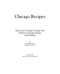 cover of the book Chicago Recipes: Enjoy Easy Midwest Cooking with Delicious Chicago Recipes