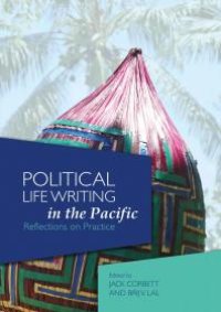 cover of the book Political Life Writing in the Pacific : Reflections on Practice