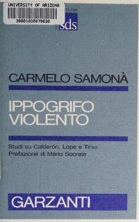 cover of the book Ippogrifo violento. Studi su Calderon, Lope e Tirso