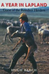 cover of the book A Year in Lapland : Guest of the Reindeer Herders